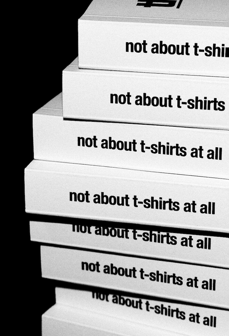 Not About T-Shirts At All